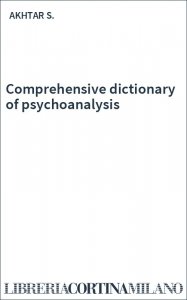Comprehensive dictionary of psychoanalysis