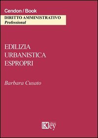 Edilizia, urbanistica, espropri
