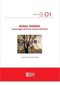 Rural sprawl. Il paesaggio del Carso nord-occidentale