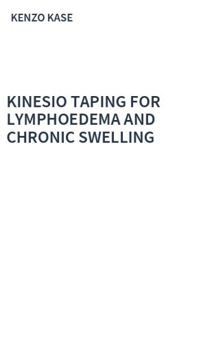 KINESIO TAPING FOR LYMPHOEDEMA AND CHRONIC SWELLING