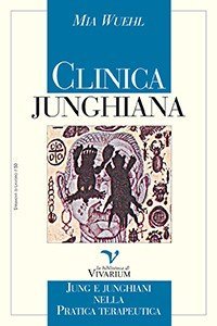 Clinica junghiana. Jung e junghiani nella pratica terapeutica