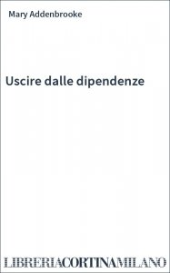 Uscire dalle dipendenze