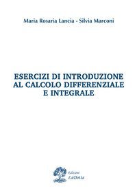Esercizi di introduzione al calcolo differenziale e integrale