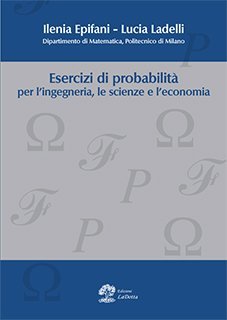 Esercizi di probabilità per l'ingegneria, le scienze e l'economia