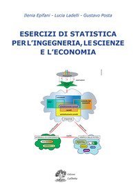 Esercizi di statistica per l'ingegneria, le scienze e l'economia
