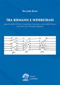 Tra Riemann e Weistrass. Appunti inediti di Felice Casorati per il secondo volume della teorica e per altri corsi di analisi superiore