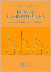 Un invito alla biomatematica. Equazioni differenziali ordinarie