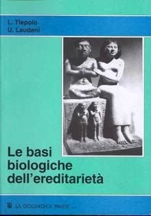 Le basi biologiche dell'ereditarietà