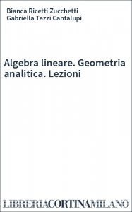 Algebra lineare. Geometria analitica. Lezioni