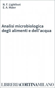 Analisi microbiologica degli alimenti e dell'acqua