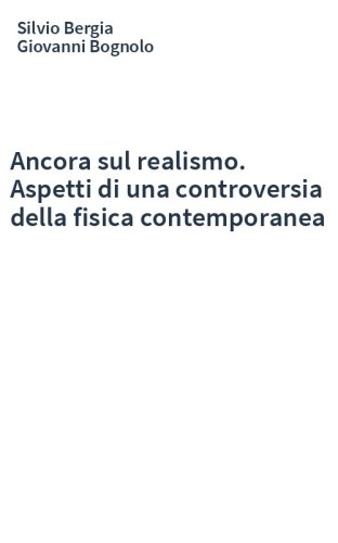 Ancora sul realismo. Aspetti di una controversia della fisica contemporanea