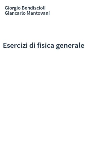 Esercizi di fisica generale