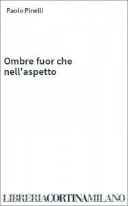 Ombre fuor che nell'aspetto