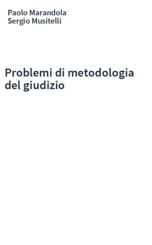 Problemi di metodologia del giudizio