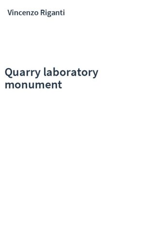 Quarry laboratory monument