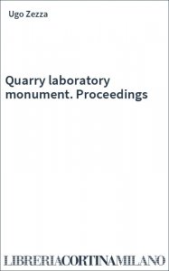 Quarry laboratory monument. Proceedings