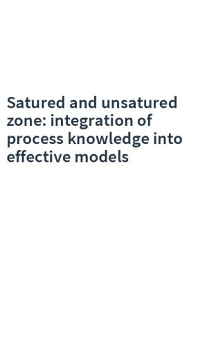 Satured and unsatured zone: integration of process knowledge into effective models
