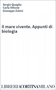 Il mare vivente. Appunti di biologia