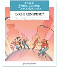 Di che genere sei? Prevenire il bullismo sessista e omotransfobico