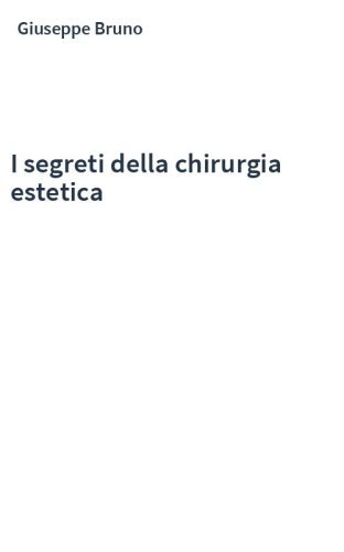 I segreti della chirurgia estetica