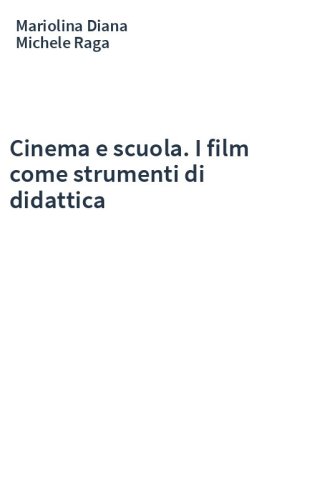 Cinema e scuola. I film come strumenti di didattica