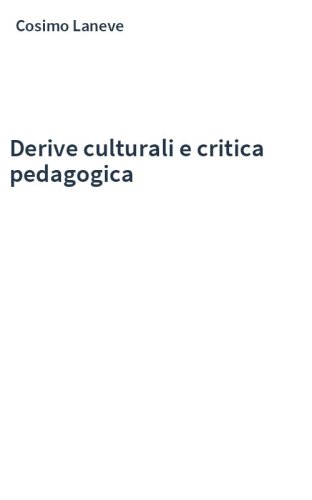 Derive culturali e critica pedagogica