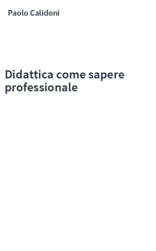 Didattica come sapere professionale