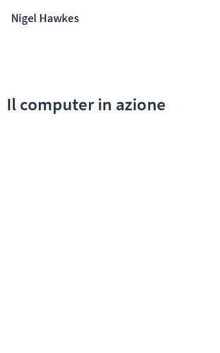 Il computer in azione