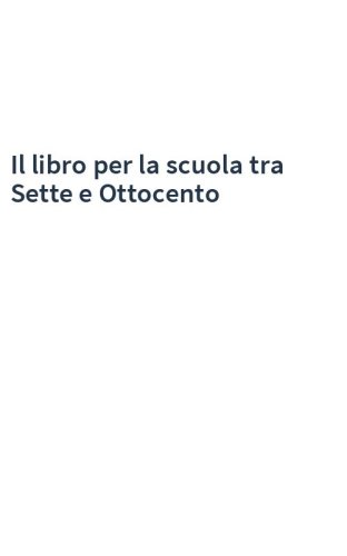 Il libro per la scuola tra Sette e Ottocento