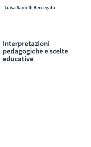 Interpretazioni pedagogiche e scelte educative