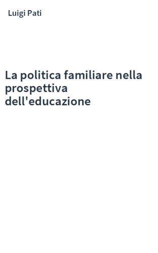 La politica familiare nella prospettiva dell'educazione