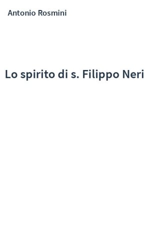 Lo spirito di s. Filippo Neri