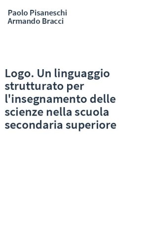 Logo. Un linguaggio strutturato per l'insegnamento delle scienze nella scuola secondaria superiore