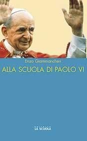 Alla scuola di Paolo VI. Appunti
