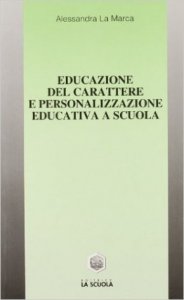 Educazione del carattere e personalizzazione educativa a scuola