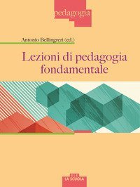 Lezioni di pedagogia fondamentale
