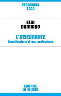 L'insegnante. Identificazione di una professione