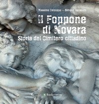 Il Foppone di Novara. Storia del cimitero cittadino