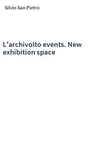 L'archivolto events. New exhibition space
