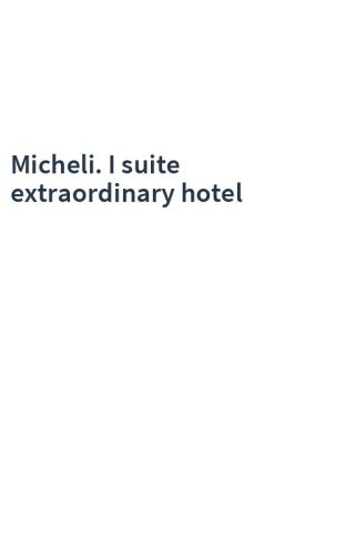 Micheli. I suite extraordinary hotel