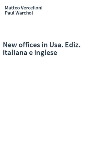 New offices in Usa. Ediz. italiana e inglese