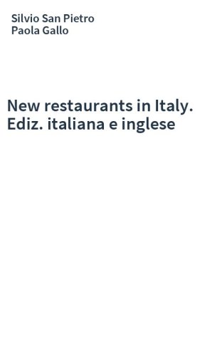 New restaurants in Italy. Ediz. italiana e inglese