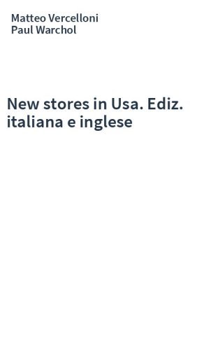 New stores in Usa. Ediz. italiana e inglese