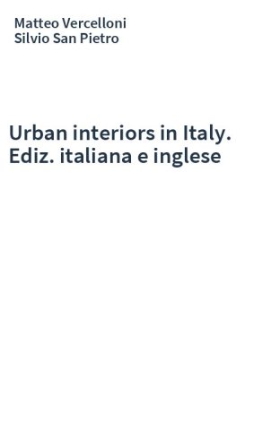 Urban interiors in Italy. Ediz. italiana e inglese