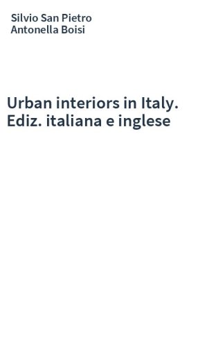 Urban interiors in Italy. Ediz. italiana e inglese