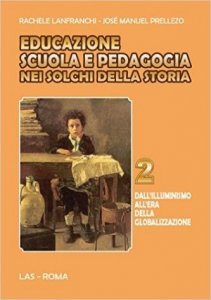 Educazione scuola e pedagogia nei solchi della storia