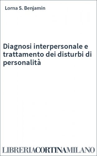 Diagnosi interpersonale e trattamento dei disturbi di personalità