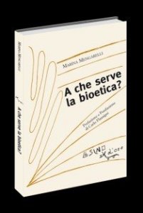 A che serve la bioetica