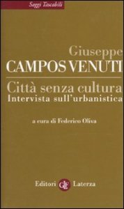Città senza cultura. Intervista sull'urbanistica