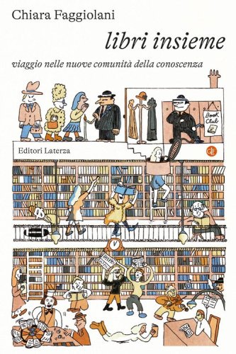 Libri insieme. Viaggio nelle nuove comunità della conoscenza